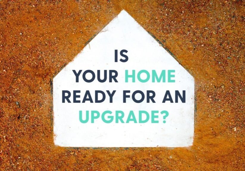 Homeplate in a baseball diamond with the words "Is your home ready for an upgrade?" written on the plate.